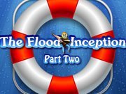 Click to Play The Flood: Inception Part Two